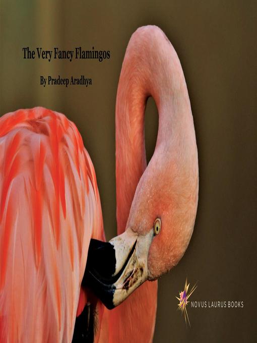 Title details for The Very Fancy Flamingos by Pradeep Aradhya - Wait list